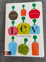 Lev med din kropp : om acceptans och sj&auml;lvk&auml;nsla