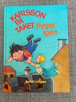 Karlsson p&aring; taket flyger igen