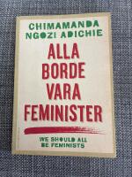 Alla borde vara feminister
