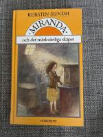 Miranda och det m&auml;rkv&auml;rdiga sk&aring;pet
