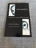 Danaiderna : ett f&ouml;rs&ouml;k att f&ouml;rst&aring; UFO-fenomenet