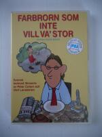 Farbrorn som inte vill va stor