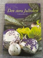 Den stora julboken : [de b&auml;sta julid&eacute;erna 2007]