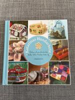 Katarinas handarbete : roliga och annorlunda id&eacute;er : sticka - virka - brodera - tova - sy