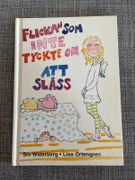 Flickan som inte tyckte om att sl&aring;ss