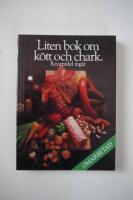 Liten bok om k&ouml;tt och chark : receptdel ing&aring;r