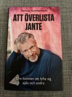 Att &ouml;verlista Jante : om konsten att lyfta sig sj&auml;lv och andra