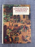 Utvecklingspsykologi : Fr&aring;n foster till vuxen