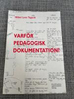 Varf&ouml;r pedagogisk dokumentation?