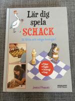L&auml;r dig spela schack : 35 l&auml;tta och roliga &ouml;vningar