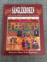 S&aring;nglekboken : gamla och nya s&aring;nglekar med text, noter och r&ouml;relser