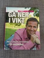 G&aring; ner i vikt - mina samlade erfarenheter av GI-metoden