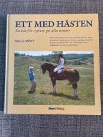 Ett med h&auml;sten : en bok f&ouml;r ryttare p&aring; alla niv&aring;er
