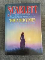 Scarlett : forts&auml;ttningen p&aring; Margaret Mitchells Borta med vinden