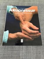 Akupressur - f&ouml;r nyb&ouml;rjare och professionella
