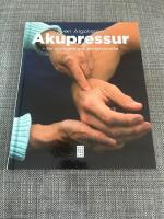 Akupressur - f&ouml;r nyb&ouml;rjare och professionella