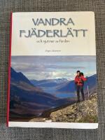 Vandra fj&auml;derl&auml;tt och njut mer av f&auml;rden