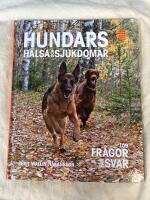Hundars h&auml;lsa och sjukdomar : [109 fr&aring;gor f&aring;r svar]
