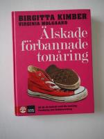 &Auml;lskade, f&ouml;rbannade ton&aring;ring