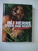 Bli herre &ouml;ver din hund