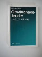 Omv&aring;rdnadsteorier : analys och utv&auml;rdering