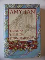 Hundra hemliga f&ouml;rnimmelser : roman