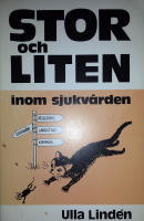 Stor och liten inom sjukv&aring;rden