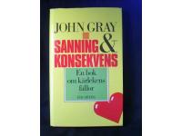 Sanning & konsekvens. En bok om k&auml;rlekens f&auml;llor.