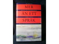 Mer &auml;n ett spr&aring;k. Om tv&aring;- och trespr&aring;kigheten i norra Sverige.