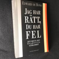 Jag har r&auml;tt, du har fel : att bryta det svartvita t&auml;nkandet