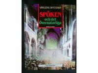 V&auml;rldens mysterier. Sp&ouml;ken och det &ouml;vernaturliga.