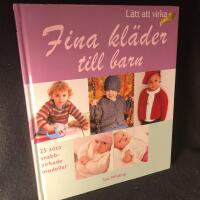 Fina kl&auml;der till barn. L&auml;tt att sticka.