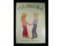 Tv&aring; sm&aring; bl&aring;