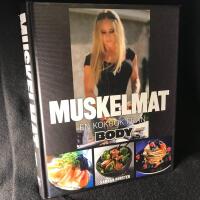 Muskelmat : en kokbok fr&aring;n Body