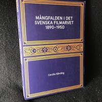 M&aring;ngfalden i det Svenska Filmarvet 1890-1950