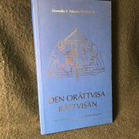 Den or&auml;ttvisa r&auml;ttvisan : en r&auml;ttspraxis som renovr&auml;ker