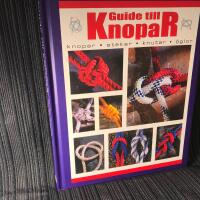 Guide till knopar: knopar, stekar, knutar, &ouml;glor