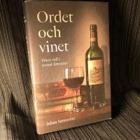 Ordet och vinet : vinets roll i svensk litteratur