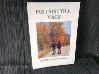 F&ouml;lj mig till v&auml;gs