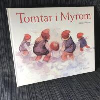 Tomtar i Myrom : en ber&auml;ttelse
