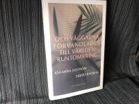 Och v&auml;ggarna f&ouml;rvandlades till v&auml;rlden runtomkring