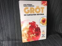 Gr&ouml;t : en fantastisk historia