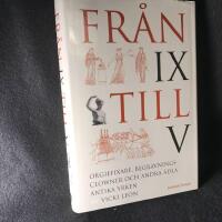 Fr&aring;n IX till V : orgiefixare, begravningsclowner och andra &auml;dla antika yrken