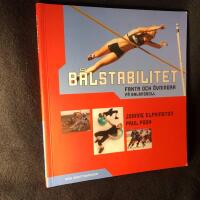 B&aring;lstabilitet - fakta och &ouml;vningar med balansboll