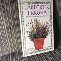 L&auml;ke&ouml;rter i kruka :  odla l&auml;ke&ouml;rter och bered &ouml;rtkurer mot vanliga &aring;kommor
