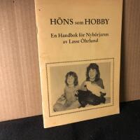H&ouml;ns som hobby. En handbok f&ouml;r nyb&ouml;rjare av Lasse &Ouml;hrlund