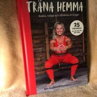 Tr&auml;na hemma : Enkla, roliga och effektiva &ouml;vningar