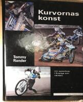 Kurvornas konst : om speedway i Sverige och v&auml;rlden