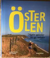 &Ouml;sterlen : utflykter, upplevelser och nya uppt&auml;ckter