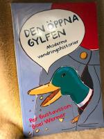 Den &ouml;ppna gylfen. Moderna vandringshistorier. 